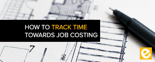 blog - how to track time towards job costing