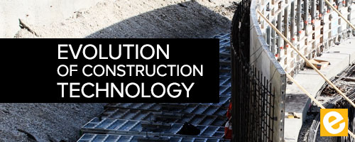 Evolution of Construction Technology