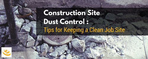 Construction Dust Control Tips