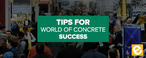 8 Tips for World of Concrete Success