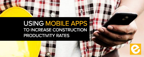 blog_mobile apps construction productivity rates