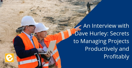 Interview with Dave Hurley: The Secrets to Productivity and Profitability