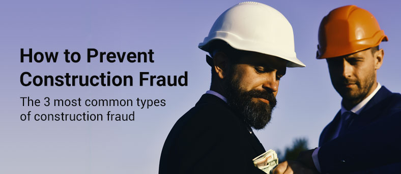 Prevent Construction Fraud